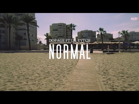Dopage - Normal (Ft. Lil Eytch)