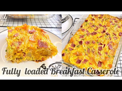 Fully Loaded Breakfast Casserole |How To Make Casserole Recipe