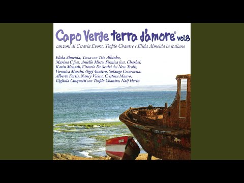 Video thumbnail for Il mio anton scorderò - Extended Version (Nha Antone Escaderode)