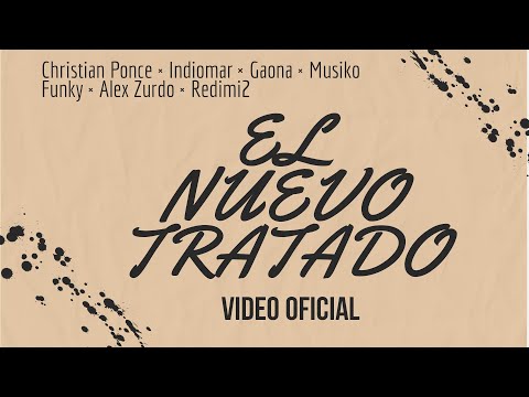 Christian Ponce - El Nuevo Tratado (Vídeo Oficial) (Ft. Alex Zurdo, Funky, Redimi2, Entre otros)