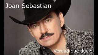 Joan Sebastian - Verdad que duele