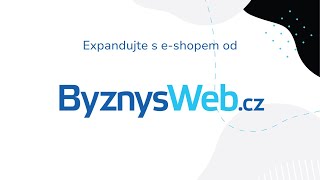 Profi tvorba eshopu a webové stránky – Byznysweb.cz