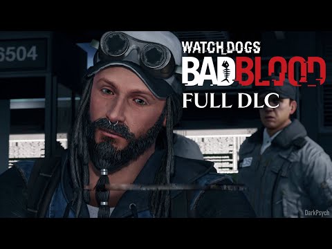 Watch Dogs Bad Blood Gameplay/Walkthrough FULL DLC [4K 60fps PC] - No Commentary
