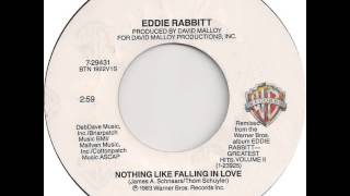 Eddie Rabbitt ~ Nothing Like Falling In Love