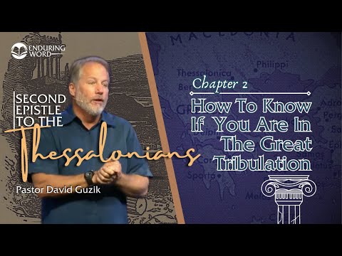 2 Thessalonians 2 - How To Know If You Are In The Great Tribulation