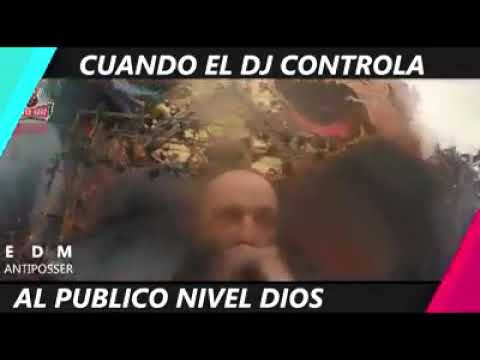 CUANDO EL DJ CONTROLA AL PÚBLICO NIVEL DIOS!!!!!!!