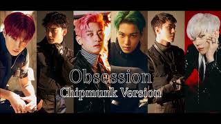 Download lagu EXO - Obsession [Chipmunk Version] mp3