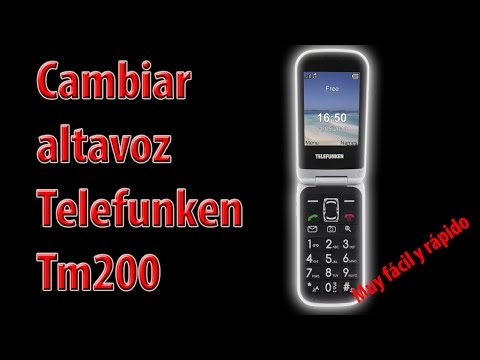 Cambiar altavoz telefunken tm200