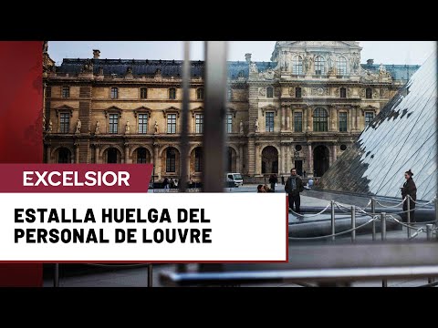 Informe desde París: El museo de Louvre reabre parcialmente en medio de huelga de sus trabajadores