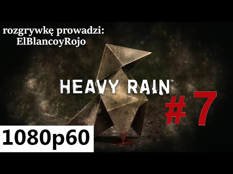 Heavy Rain PL [PC] 💦 #7 - 🚔 Jazda pod prąd to czyste szaleństwo (Gameplay po polsku / Zagrajmy w)