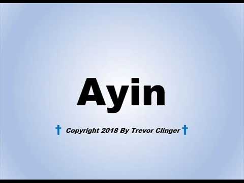 How To Pronounce Ayin