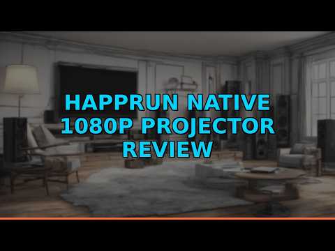 HAPPRUN Native 1080P Projector Review