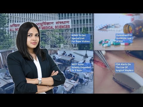 Episode 96: NEET Score Validity Extended To 3 Years, AIIMS To Get Special Unit For Rape Victims, And MORE
