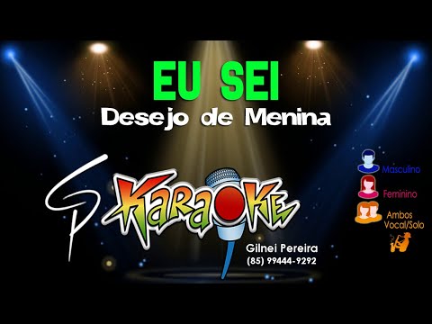 Eu Sei - Desejo de Menina