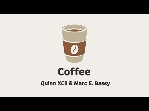 Quinn XCII, Marc E. Bassy - Coffee☕️ [가사/뜻/발음]