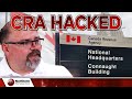 CRA Covered up MASSIVE HACK affecting TENS OF THOUSANDS of Canadians! Good thing we have an IT guy!