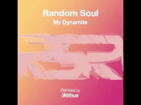RSR066 - Random Soul - Mr Dynamite (Withus Remix)