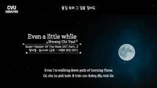 [Vietsub + Engsub + Hangul] Hwang Chi Yeol (황치열) - Even A Little While (잠시나마)