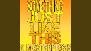 Download lagu Something Just Like This (Originally Performed by the Chainsmokers & Coldplay) (Karaoke... mp3 Download lagu Something Just Like This (Originally Performed by the Chainsmokers & Coldplay) (Karaoke... mp3