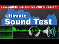 Test Your Speakers Headphone Sound Test Low Mid High L R Test Bass Test Quality Frequency Range