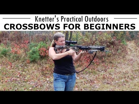 CROSSBOW BASICS FOR BEGINNERS - Introduction to CROSSBOWS
