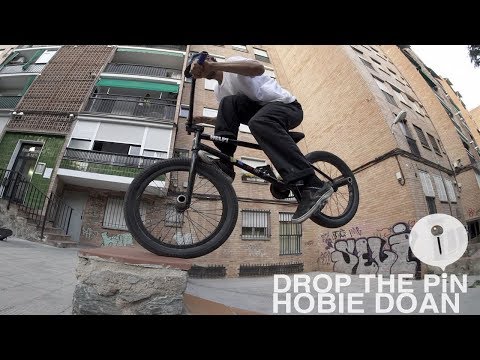 BMX: DROP THE PIN - HOBIE DOAN IN BADALONA, SPAIN!