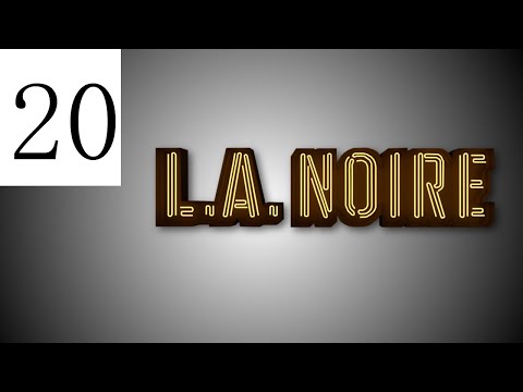 Let's Play: L.A. Noire - Episode 20 | The Quarter Moon Murders