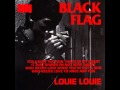 Black Flag - Louie Louie 