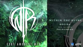 Video thumbnail of "Within The Ruins - "Hegira""