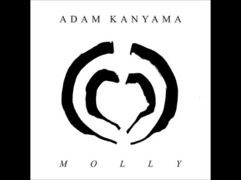 Adam Kanyama - Molly