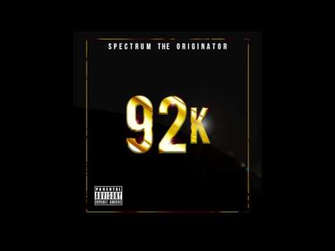 Spectrum the Originator - 92k (Official Audio)