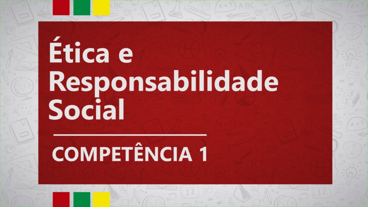 CURSO TÉCNICO EM RECURSOS HUMANOS | ÉTICA E RESPONSABILIDADE  SOCIAL | COMPETÊNCIA 1