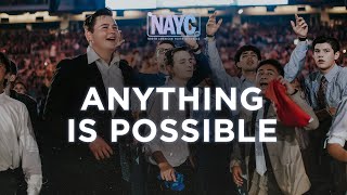 &quot;Anything Is Possible&quot; - #NAYC23
