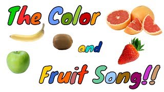The Color and Fruit Song for Kids! Learn 10 colors and 10 fruits.