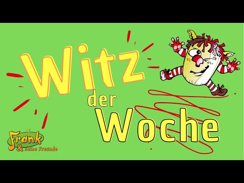 Frank & seine Freunde - Witz der Woche 50