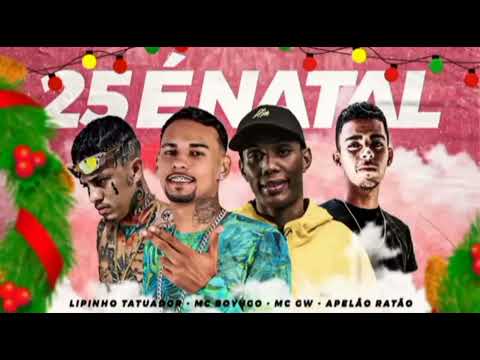 LIPINHO TATUADOR MC BOYUGO MC GW E APELÃO RATÃO  (25 É NATAL) dj Danwasit #bregafunk