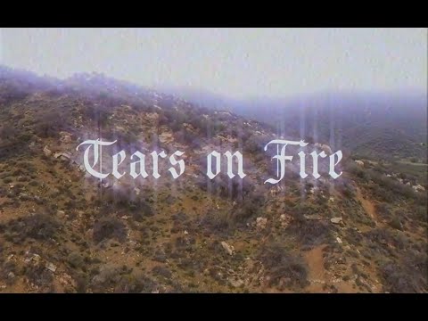 Video thumbnail for Tears on Fire