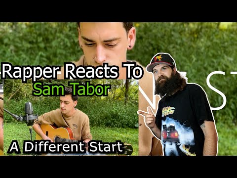 Rapper Reacts To Sam Tabor - A Different Start