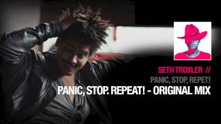 Seth Troxler  - Panic, Stop  Repeat! ( Spectral Sound )
