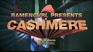 RAMENGVRL - CA$HMERE unofficial