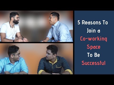 Eshwar Official 5 Reasons Why an Entrepreneur should join co-working space =B
