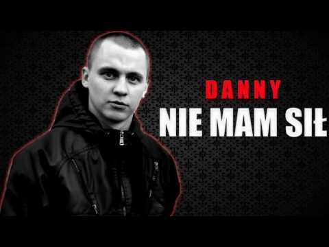 Danny - Nie mam sił