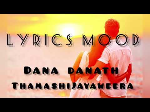 Dana danath - Thamashi Jayaweera