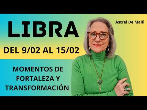 LIBRA /MOMENTOS DE FORTALEZA Y TRANSFORMACIÓN