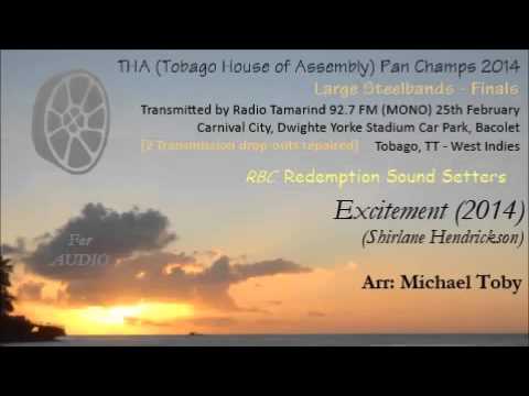 THA Pan Champs 2014 - Finals - Large. Redemption Sound Setters - Excitement (Arr Michael Toby)