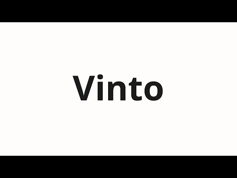 How to pronounce Vinto