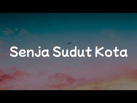 Senja Sudut Kota - Samuel Cipta || [Mix Lirik] - Nadhif Basalamah, Dygta, Kamasean, Sal Priadi, Yoan