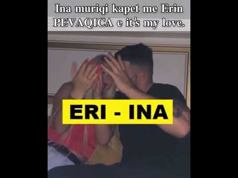 Eri dhe Ina ( Perputhen - it's my love )