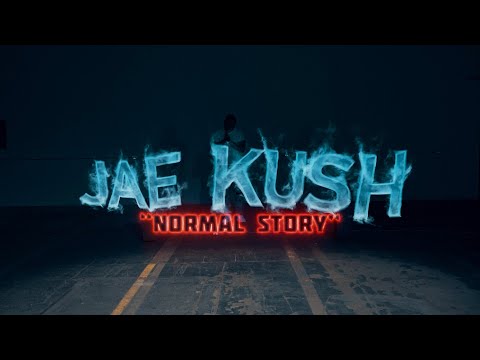 Jae Kush - Normal Story | Shot By: @DADAcreative_Max