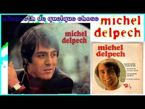 MICHEL DELPECH ELISABETH DE QUELQUE CHOSE 1969